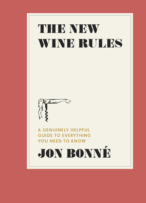 The+New+Wine+Rules+Jon+Bonne