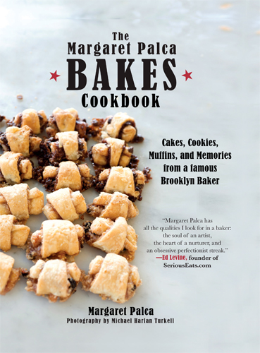 Margaret Palca Bakes cookbook - Michael Turkell